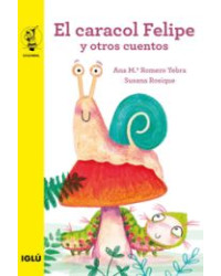 El caracol Felipe y otros cuentos